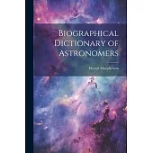Biographical Dictionary of Astronomers