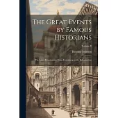 The Great Events by Famous Historians: The Later Renaissance: from Gutenberg to the Reformation; Volume 8