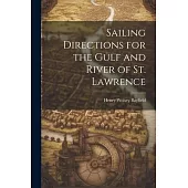 Sailing Directions for the Gulf and River of St. Lawrence