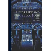 Field Guide and Pilot’s Log Book
