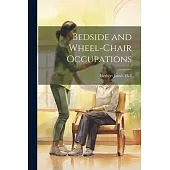 Bedside and Wheel-chair Occupations