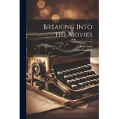 Breaking Into the Movies
