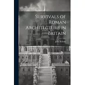 Survivals of Roman Architecture in Britain