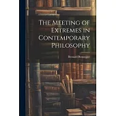 The Meeting of Extremes in Contemporary Philosophy