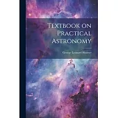 Textbook on Practical Astronomy