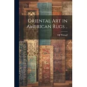 Oriental art in American Rugs ..