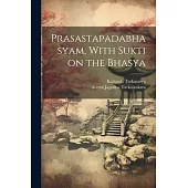 Prasastapadabhasyam, With Sukti on the Bhasya