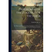 Prodromus of the Zoology of Victoria; or, Figures and Descriptions of the Living Species of all Classes of the Victorian Indigenous Animals; Volume 2