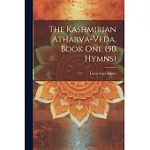 The Kashmirian Atharva-Veda, Book one (50 Hymns)