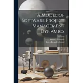 A Model of Software Project Management Dynamics