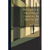 Welfare of Prisoners’ Families in Kentucky