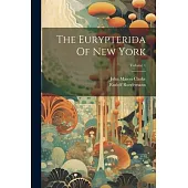 The Eurypterida Of New York; Volume 1