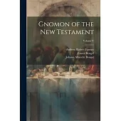 Gnomon of the New Testament; Volume V