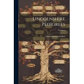 Lincolnshire Pedigrees; Volume 4