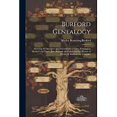 Burford Genealogy: Showing the Ancestors and Descendants of Miles Washington Burford and Nancy Jane Burford, the Father and the Mother of