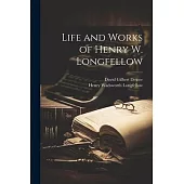 Life and Works of Henry W. Longfellow