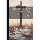 Selections From Table Talk;