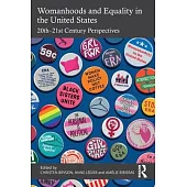 Womanhoods and Equality in the United States: 20th-21st Century Perspectives