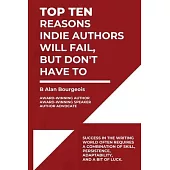 Top Ten Reasons Indie Authors Will Fail, But Don’t Have To