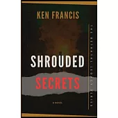 Shrouded Secrets: The Betrayal Chronicles