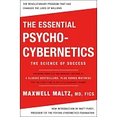 The Essential Psycho-Cybernetics
