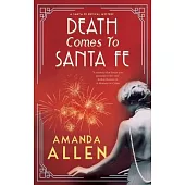 Death Comes to Santa Fe