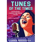Tunes of the Times: An Exploration of Musical Films Through the Ages