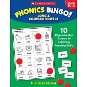 Phonics Bingo: Long & Complex Vowels: 10 Reproducible Games to Build Key Reading Skills