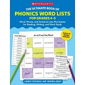 The Ultimate Book of Phonics Word Lists: Grades 4-5: Games & Word Lists for Reading, Writing, and Word Study