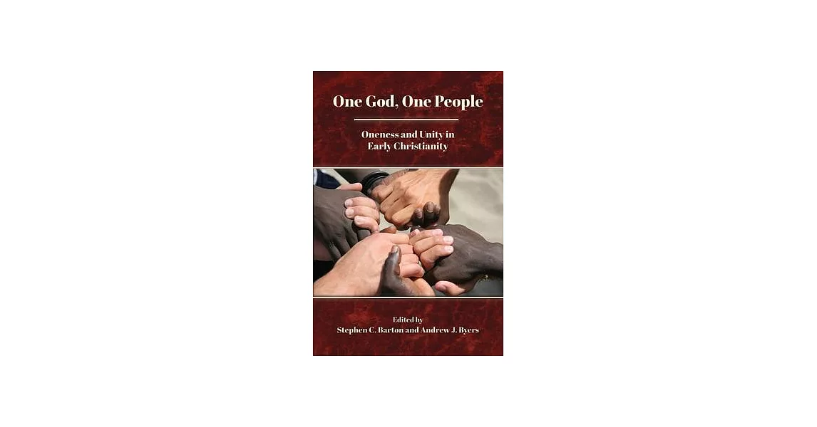 One God, One People: Oneness and Unity in Early Christianity | 拾書所