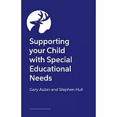 Supporting Your Child with Special Educational Needs