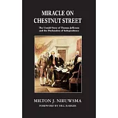 Miracle on Chestnut Street (LIB): The Untold Story of Thomas Jefferson and the Declaration of Independence