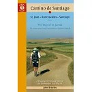 A Pilgrim’s Guide to the Camino de Santiago (Camino Francés): St. Jean Pied de Port - Santiago de Compostela