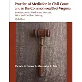 Practice of Mediation in Civil Courts and in the Commonwealth of Virginia