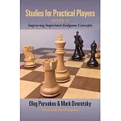 Studies for Practical Players: Book 2: Improving Important Endgame Concepts
