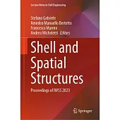 Shell and Spatial Structures: Proceedings of Iwss 2023