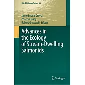 Advances in the Ecology of Stream-Dwelling Salmonids