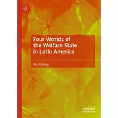 Four Worlds of the Welfare State in Latin America