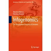 Infogenomics: The Informational Analysis of Genomes