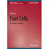 Fuel Cells: From Birth to Maturity