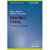 Video Object Tracking: Tasks, Datasets, and Methods