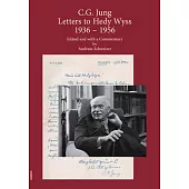 C.G. Jung: Letters to Hedy Wyss (1936 - 1956): Edited and with a Commentary by Andreas Schweizer