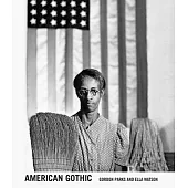 Gordon Parks: American Gothic