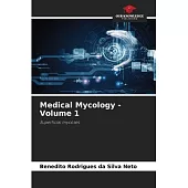 Medical Mycology - Volume 1