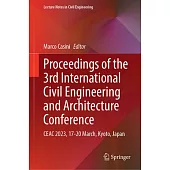 Proceedings of the 3rd International Civil Engineering and Architecture Conference: Ceac 2023, 17-20 March, Kyoto, Japan