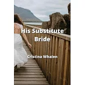 His Substitute Bride