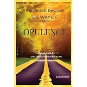 The Way Of Opulence