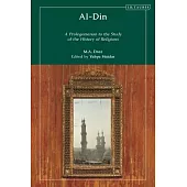 Al-Din: A Prolegomenon to the Study of the History of Religions