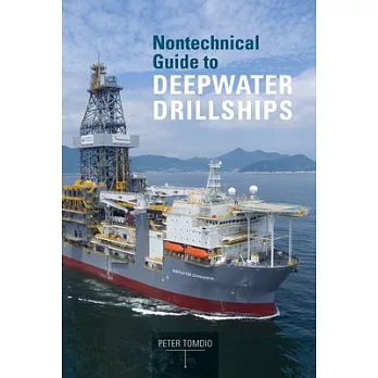 Nontechnical Guide to Deepwater Drillships