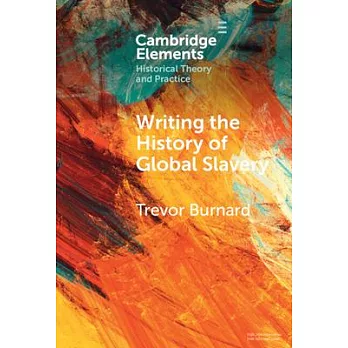 Writing the History of Global Slavery